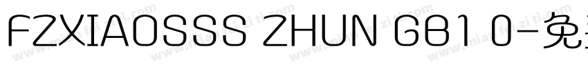 FZXIAOSSS ZHUN GB1 0字体转换